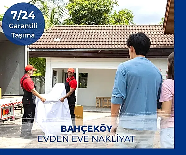 Behçeköy Evden Eve Nakliye