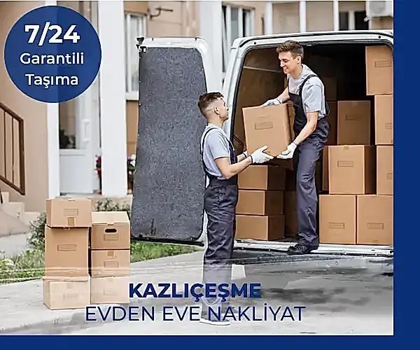 Kazlıçeşme Evden Eve Nakliye